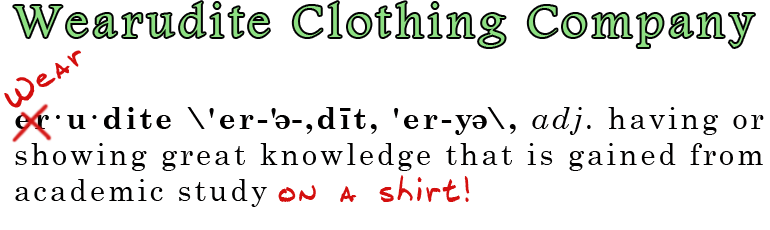 Welcome to Wearudite Clothing Company!