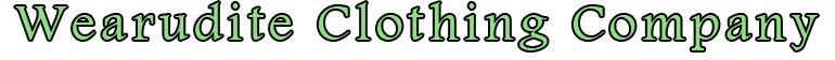 Welcome to Wearudite Clothing Company!